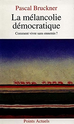 La Mélancolie démocratique (Mass Market Paperback)