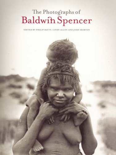 Photographs Of Baldwin Spencer (Paperback)