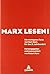 Marx lesen. Die wichtigsten Texte von Karl Marx für das 21. Jahrhundert.