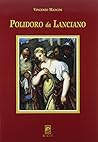 Polidoro da Lanciano (Testi e monografie) (Italian Edition) Polidoro da Lanciano (Testi e monografie) (Italian Edition)