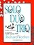 Solo Duo Trio by Richard Yorkey