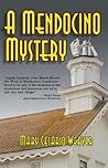 A Mendocino Mystery A Mendocino Mystery