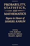 Probability, Statistics and Mathematics: Papers in Honor of Samuel Karlin
