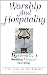 Worship and Hospitality: Reaching Out and Healing through Worship