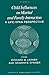 Child Influences on Marital and Family Interaction: A Life-Span Perspective