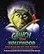 How the Grinch Stole Hollywood: Art of the Grinch (Dr. Seuss' How the Grinch Stole Christmas!)