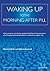 Waking Up to the Morning-after Pill by Norman Wells