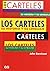 Los carteles.: Su historia y su lenguaje