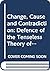 Change, Cause and Contradic...