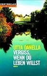 Vergiß, wenn du leben willst Vergiß, wenn du leben willst