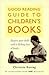 Good Reading Guide to Children's Books by Christina Koning