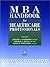 MBA Handbook for Healthcare Professionals