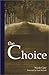 The Choice
