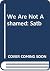 We Are Not Ashamed by Geron Davis