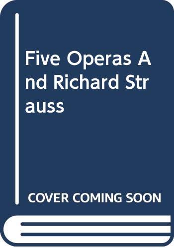 Five Operas And Richard Strauss (Paperback)
