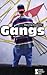 Gangs: Opposing Viewpoints