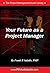 Your Future as a Project Manager
