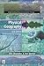 Physical Geography and Global Environmental Change (Understanding Global Environmental Change Series)