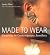 Made to Wear: Creativity in...