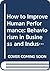 How to Improve Human Perfor...