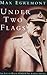 Under Two Flags: The Life of Major General Sir Edward Spears