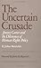 The Uncertain Crusade by Joshua Muravchik