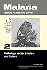 Malaria: Pathology, Vector Studies, and Culture (Volume 2)