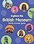 Explore the British Museum by Richard Woff