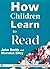 How Children Learn to Read:...