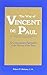 The Way of Vincent De Paul: A Contemporary Spirituality in the Service of the Poor