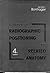 Radiographic Positioning and Related Anatomy by Kenneth L. Bontrager