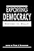 Exporting Democracy: Rhetoric vs. Reality