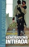 Génération Intifada (La Vie Quotidienne) (French Edition)