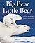 BIG BEAR LITTLE BEAR