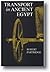 Transport in Ancient Egypt by Robert B. Partridge