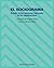 El sociograma: Estudio de las relaciones informales en las organizaciones (Psicologia / Psychology) (Spanish Edition)