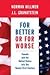 For Better or for Worse: Canada and the United States Into the Twenty-first Century (InfoTrac College Edition)