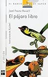 El pájaro libro (El Barco de vapor: Serie blanca/ The Steamboat: Orange Series) (Spanish Edition)