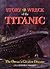 Story of the Wreck of the Titanic