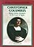Christopher Columbus: Master Italian Navigator in the Court of Spain (Explorers)