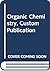 Organic Chemistry, Custom P...