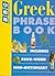 Greek Phrase Book by David A.  Hardy