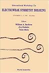 International Workshop on Electroweak Symmetry Breaking: November 12-15, 1991 Hiroshima