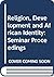 Religion, development, and African identity (Seminar proceedings)