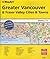 Greater Vancouver & Fraser Valley Street Atlas by MapArt
