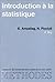 Introduction à la statistique: Exercices corrigés avec rappels détailles de cours et exemples : premiers cycles universitaires (Collection Méthodes) (French Edition)
