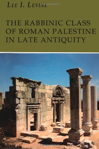 Rabbinic Class of Roman Palestine in Late Antiquity (Hardcover)