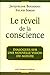 Le Réveil De La Conscience: Dialogues Sur Une Nouvelle Vision Du Monde