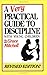 A Very Practical Guide to Discipline With Young Children