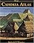 The Cahokia Atlas, Revised: A Historical Atlas of Cahokia Archaeology, No. 2 (Studies in Archaeology)